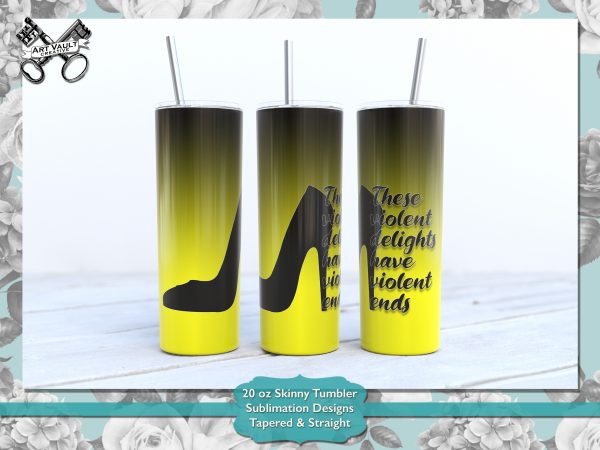 High Heel Shakespeare Quote Skinny Tumbler Sublimation Design